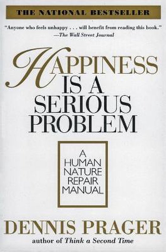 Happiness Is a Serious Problem