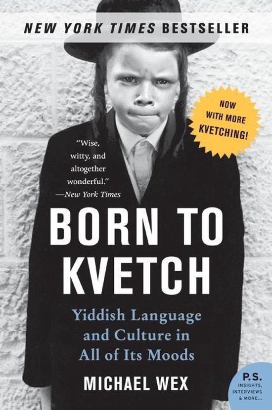 Born to Kvetch