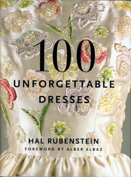 100 Unforgettable Dresses