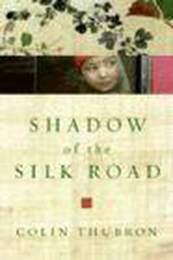 Shadow Of The Silk Road