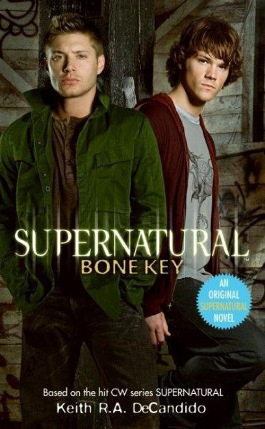 DeCandido, K: Supernatural: Bone Key