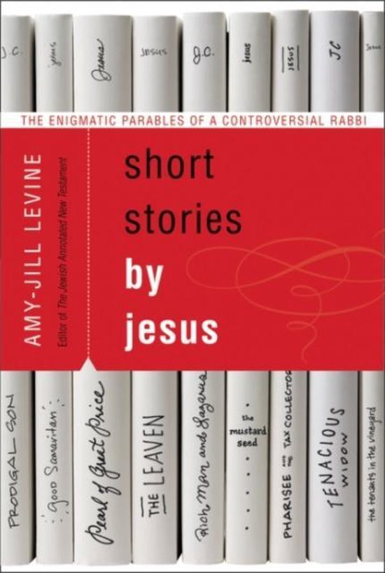 Short Stories by Jesus The Enigmatic Pa