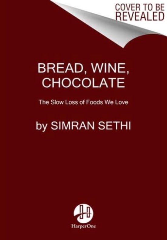 Bread, Wine, Chocolate