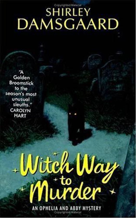 Abby and Ophelia Series 1 - Witch Way to Murder