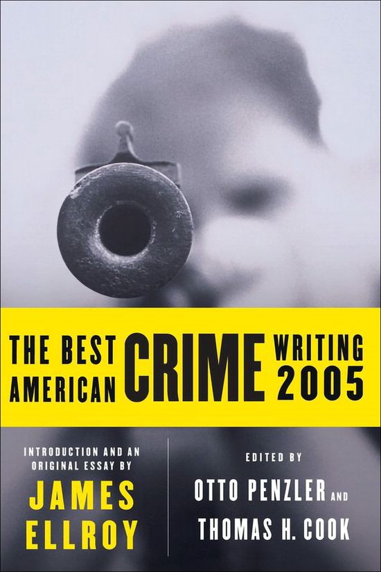 The Best American Series - The Best American Crime Writing 2005