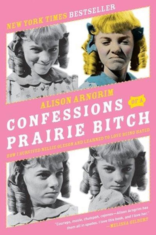 Confessions Of A Prairie Bitch