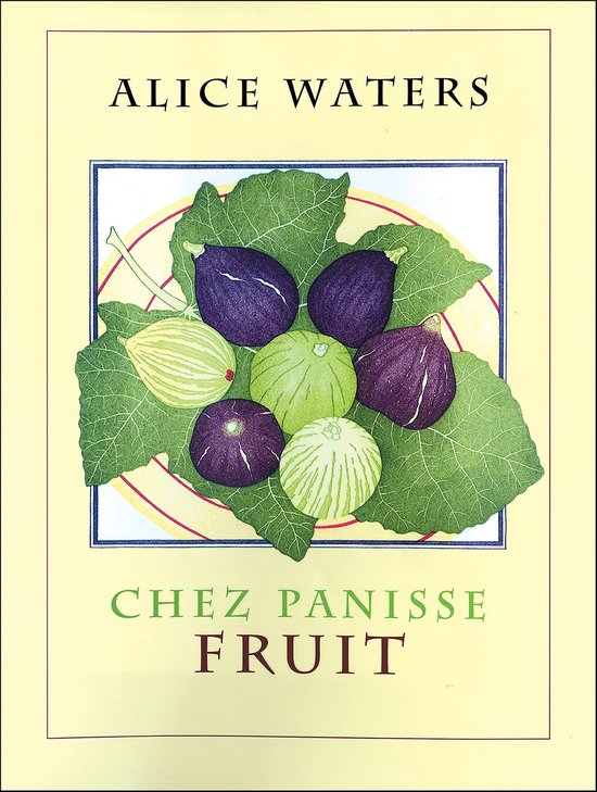 Chez Panisse Fruit