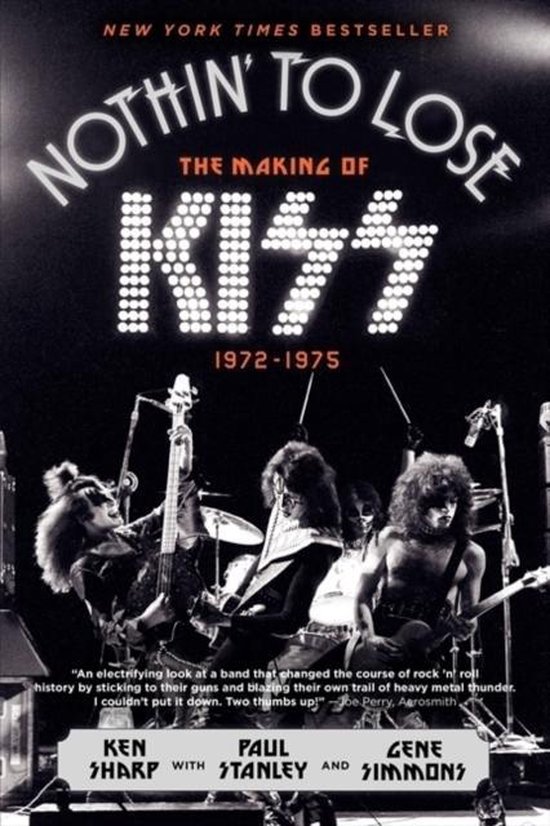 Nothin To Lose The Making Of Kiss 1972