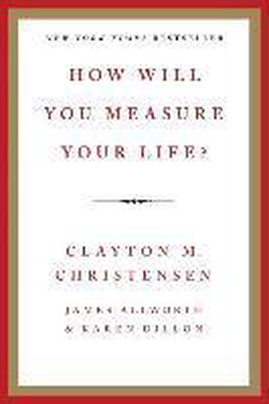 How Will You Measure Your Life?