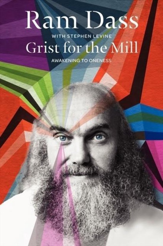 Grist For The Mill Awakening To Oneness