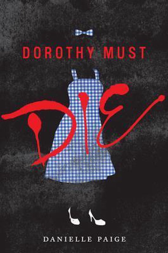 Dorothy Must Die