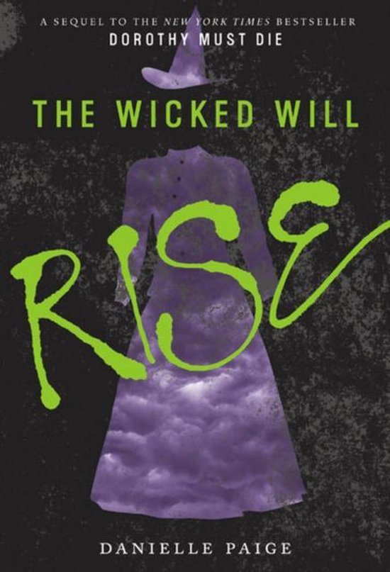 Dorothy Must Die Bk 2 Wicked Will Rise
