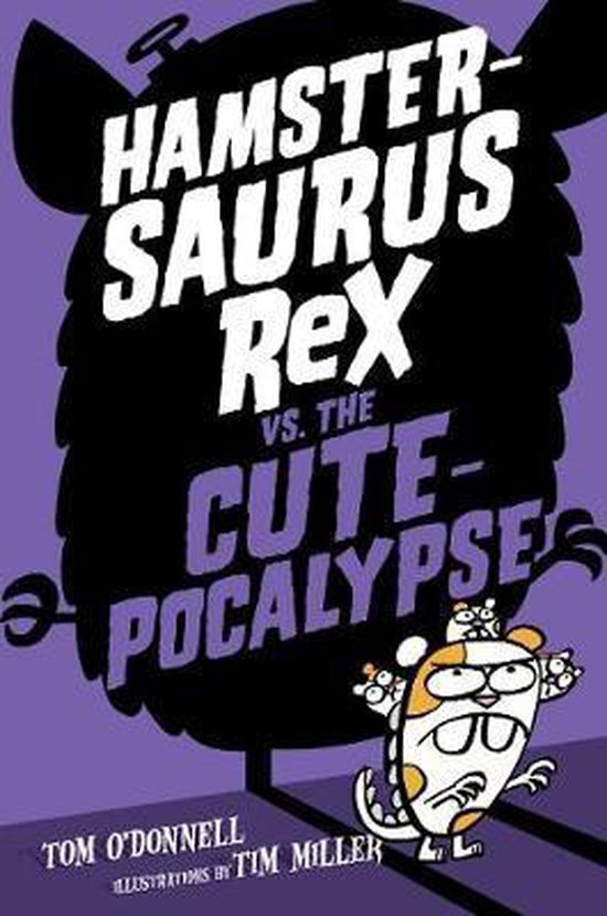 Hamstersaurus Rex vs the Cutepocalypse Hamstersaurus Rex, 4