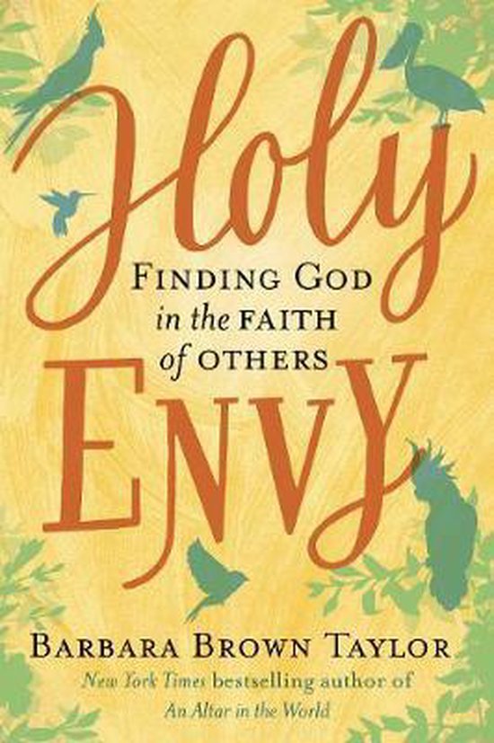 Holy Envy Finding God in the Faith of Others