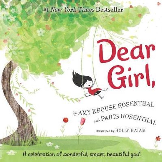 Dear Girl, A Celebration of Wonderful, Smart, Beautiful You