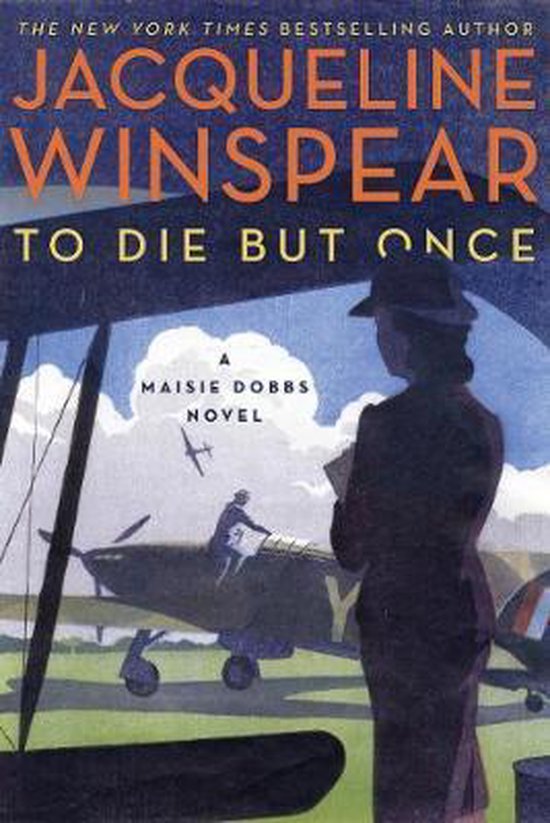 To Die But Once A Maisie Dobbs Novel Maisie Dobbs, 14