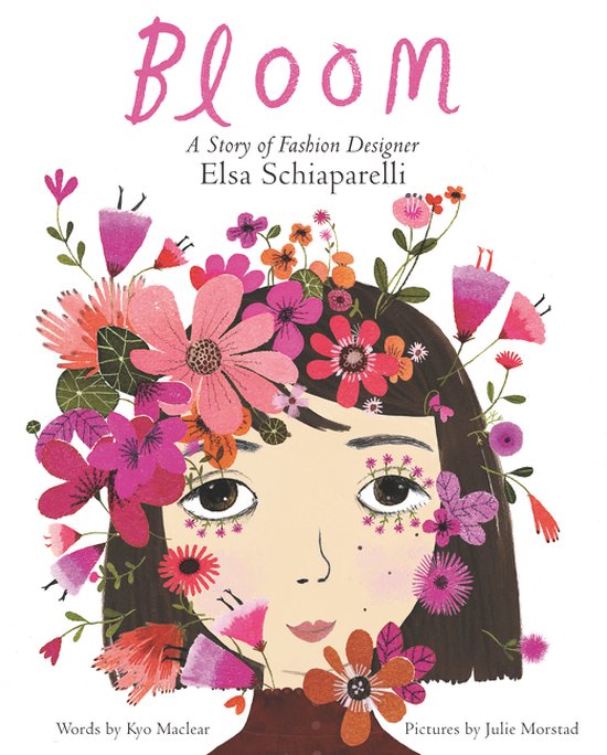 Bloom A Story of Fashion Designer Elsa Schiaparelli