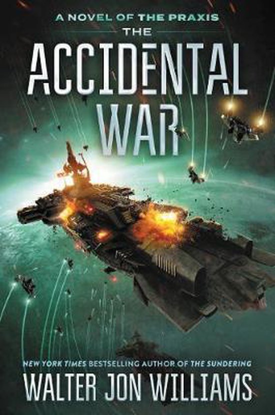 The Accidental War A Novel A Novel of the Praxis