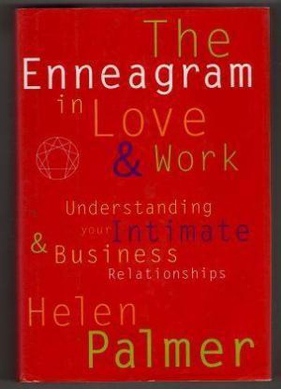 The Enneagram in Love and Work