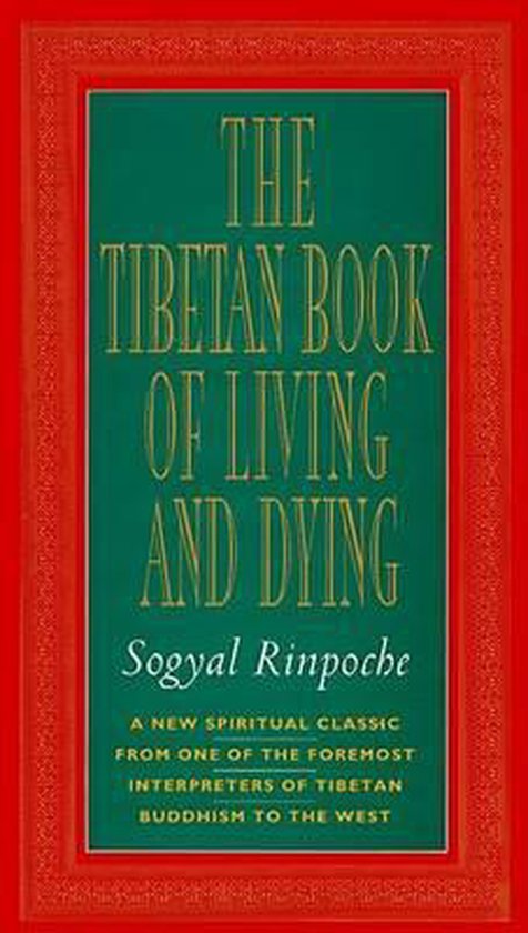 The Tibetan Book of Living and Dying