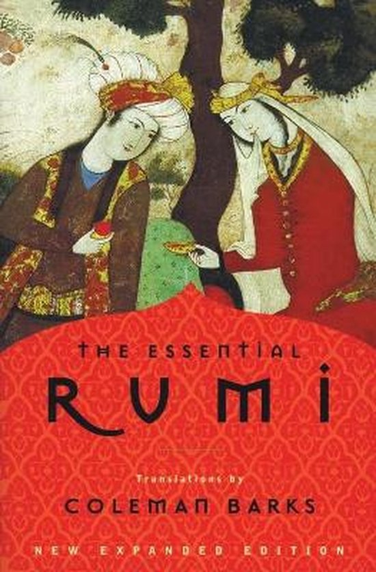 The Essential Rumi: New Expanded Edition: A Poetry Anthology