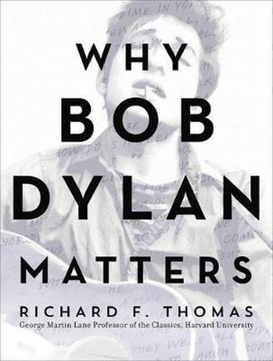 Why Bob Dylan Matters