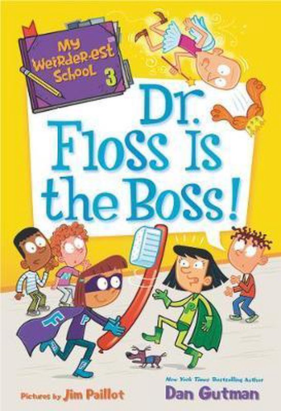 My Weirderest School 3 Dr Floss Is the Boss