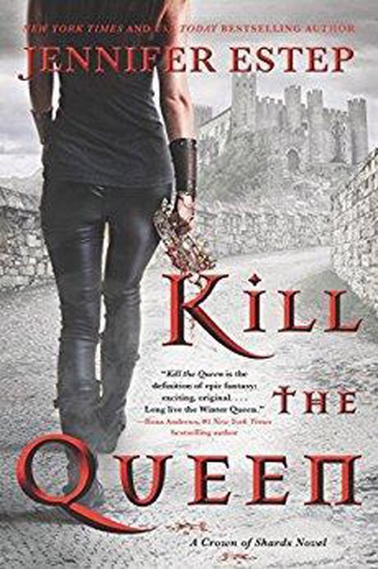 Kill the Queen 1 A Crown of Shards Novel