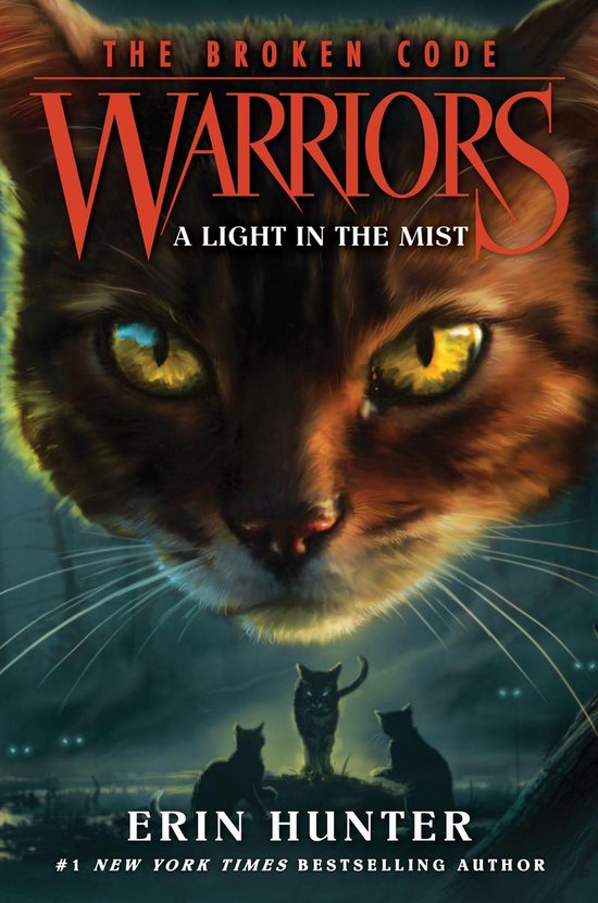 Warriors: The Broken Code 6 - Warriors: The Broken Code #6: A Light in the Mist