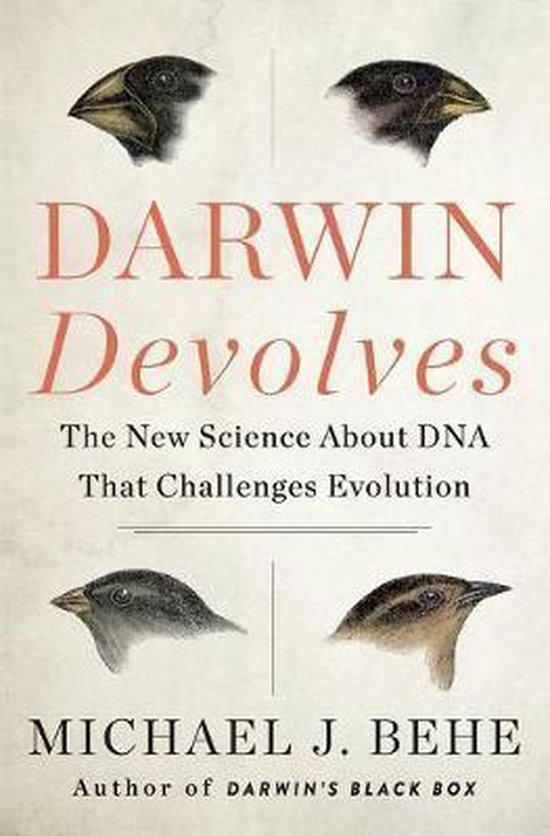 Darwin Devolves The New Science About DNA That Challenges Evolution