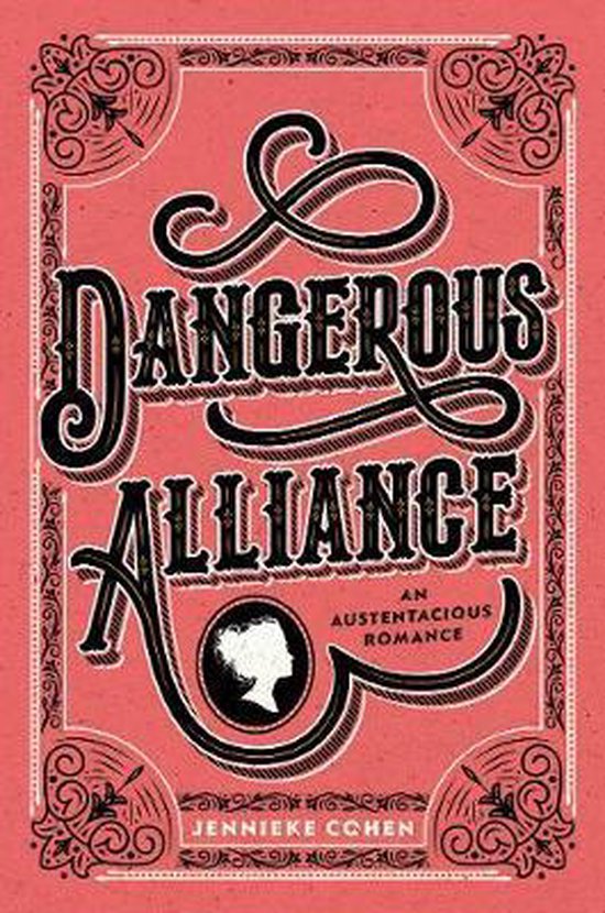 Dangerous Alliance An Austentacious Romance