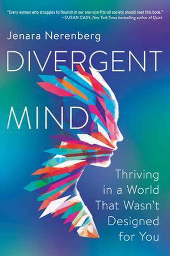 Divergent Mind Thriving in a World That Wasn't Designed for You