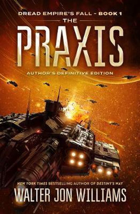 The Praxis Dread Empire's Fall Dread Empire's Fall Series, 1