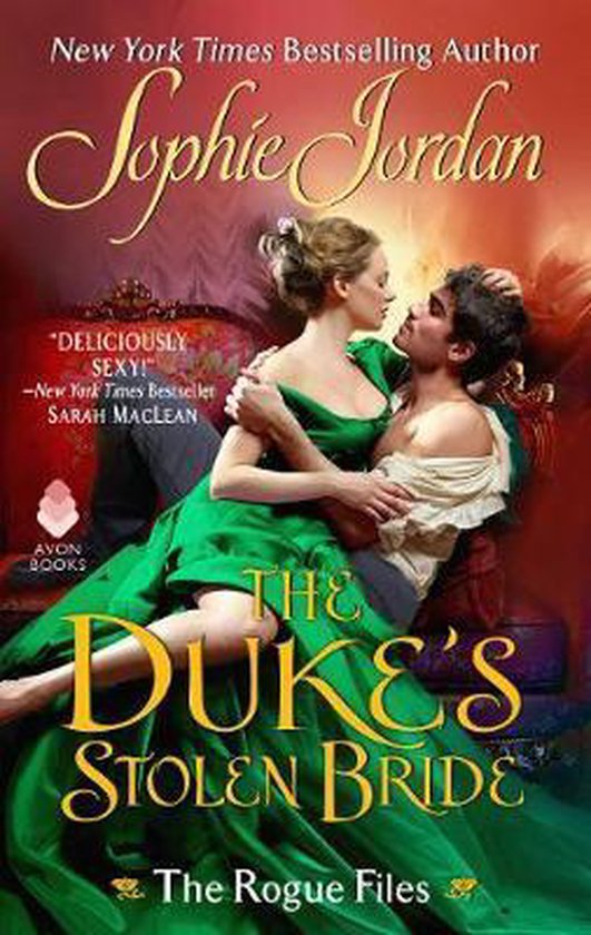 The Duke's Stolen Bride The Rogue Files