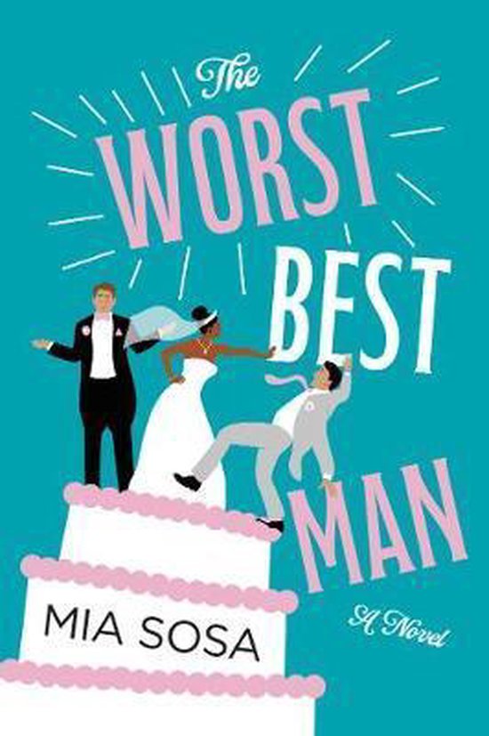 The Worst Best Man A Novel