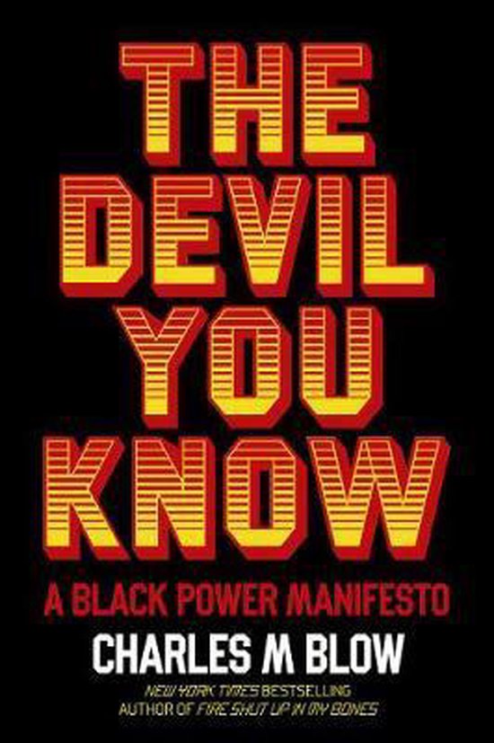 The Devil You Know A Black Power Manifesto