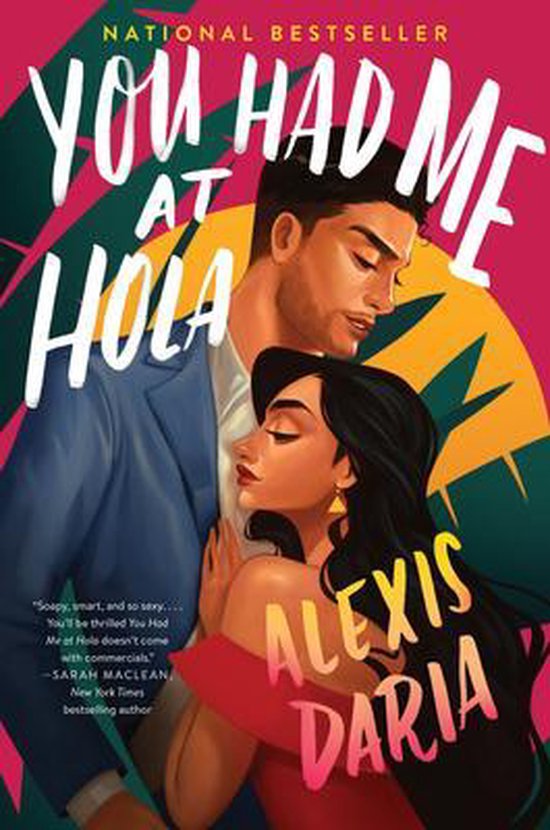 You Had Me At Hola: A Novel