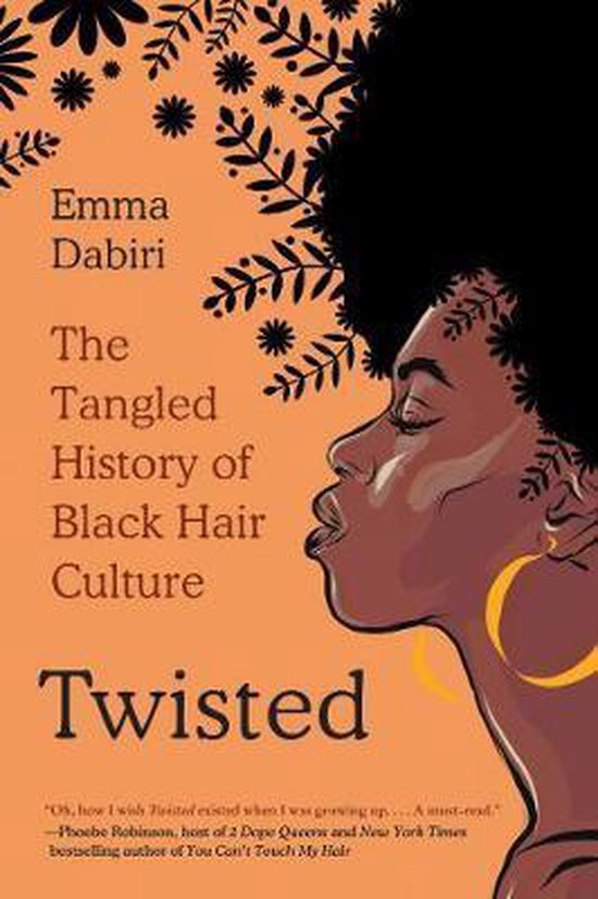 Twisted The Tangled History of Black Hair Culture