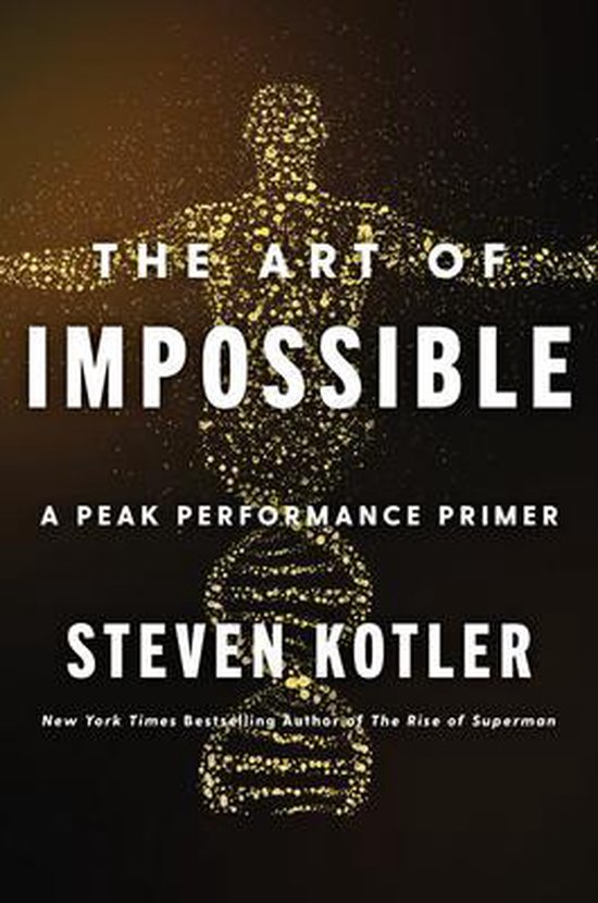 The Art of Impossible A Peak Performance Primer