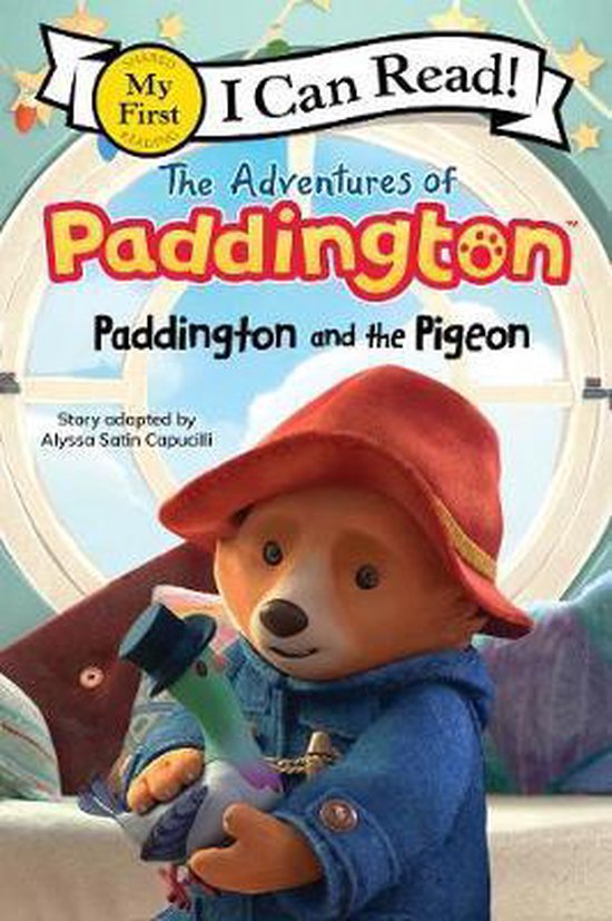 Paddington and the Pigeon The Adventures of Paddington My First I Can Read