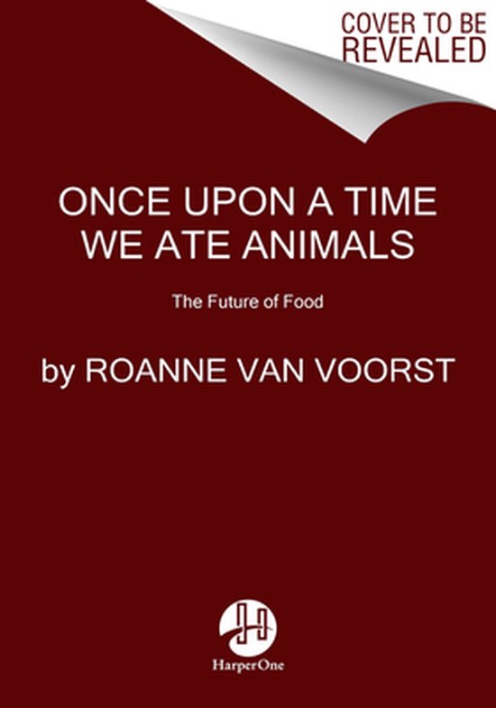 Once Upon a Time We Ate Animals