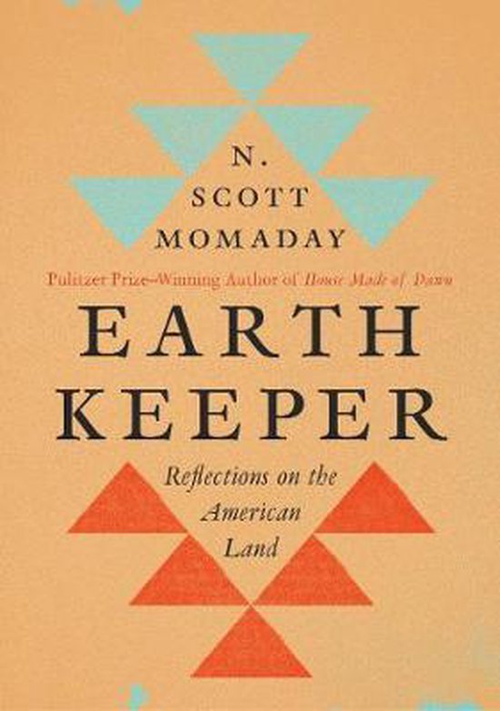 Earth Keeper Reflections on the American Land