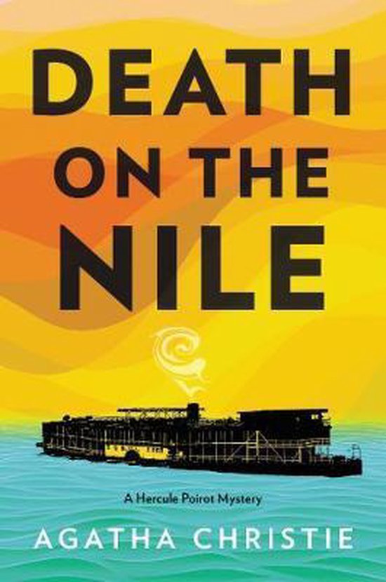 Death on the Nile A Hercule Poirot Mystery 17 Hercule Poirot Mysteries, 17