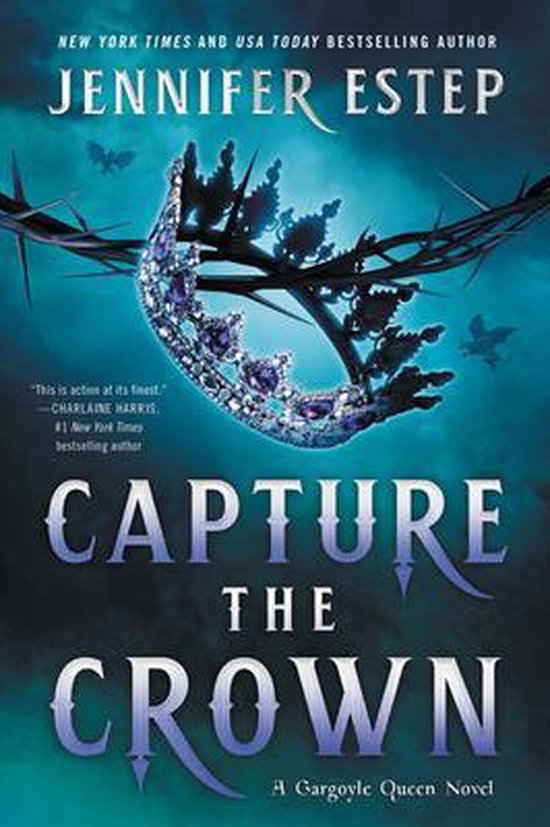 A Gargoyle Queen Novel- Capture the Crown