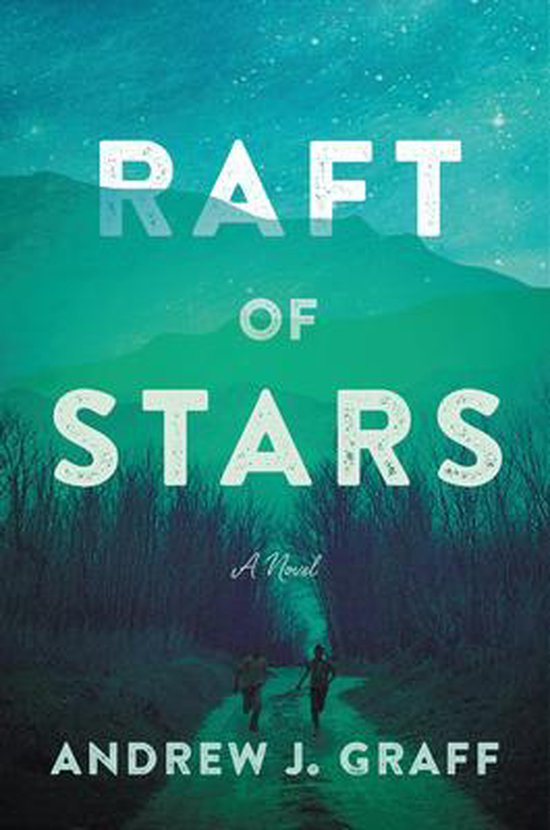 Raft of Stars A Novel