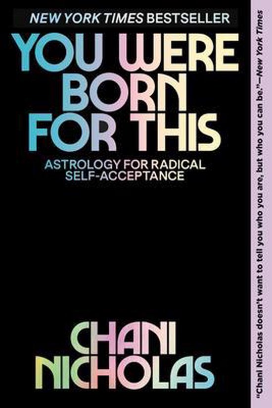 You Were Born for This Astrology for Radical SelfAcceptance