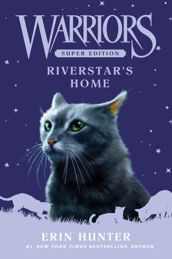 Warriors Super Edition- Warriors Super Edition: Riverstar's Home