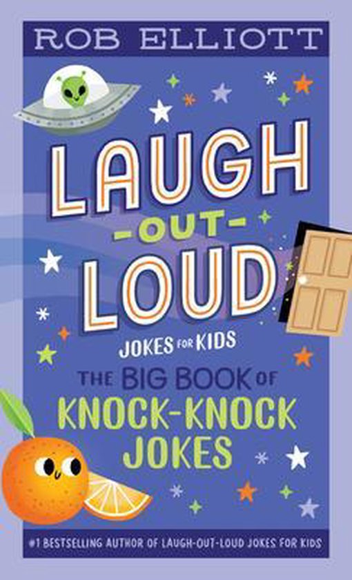 Laugh-Out-Loud Jokes for Kids- Laugh-Out-Loud: The Big Book of Knock-Knock Jokes