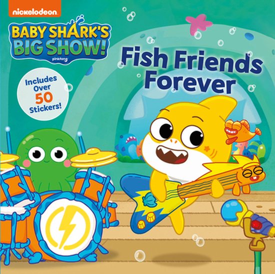 Baby Shark's Big Show!- Baby Shark's Big Show!: Fish Friends Forever