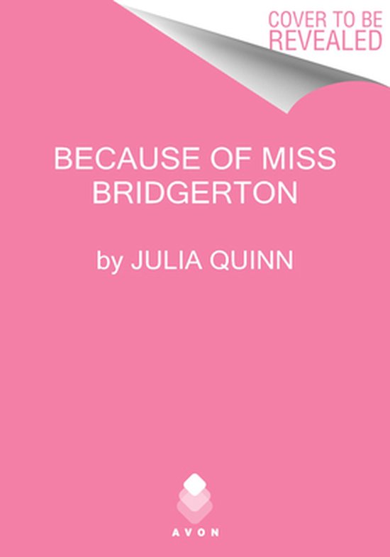 A Bridgerton Prequel- Because of Miss Bridgerton